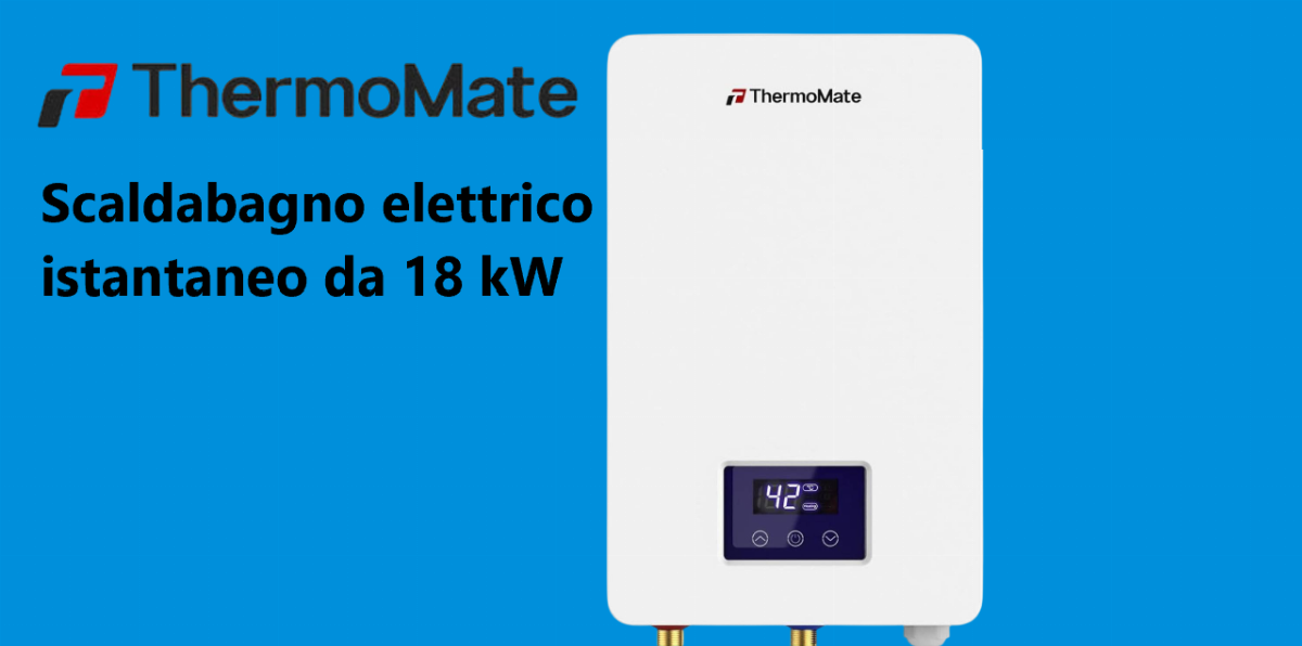 Recensione Scaldabagno Elettrico Istantaneo ThermoMate 