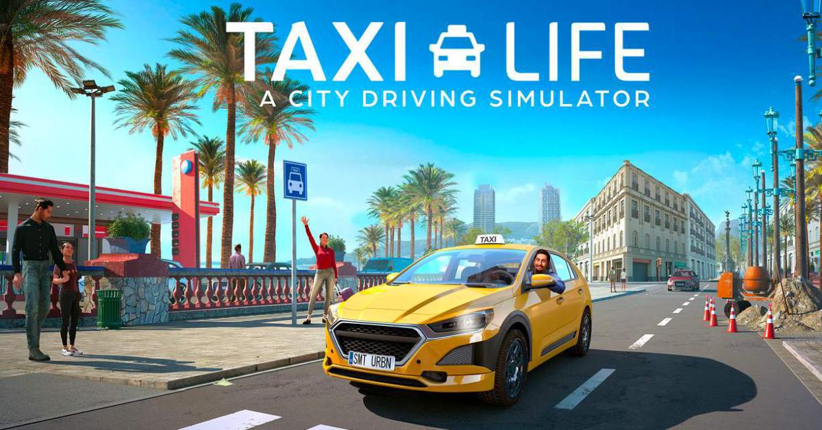 Taxi Life: A City Driving Simulator