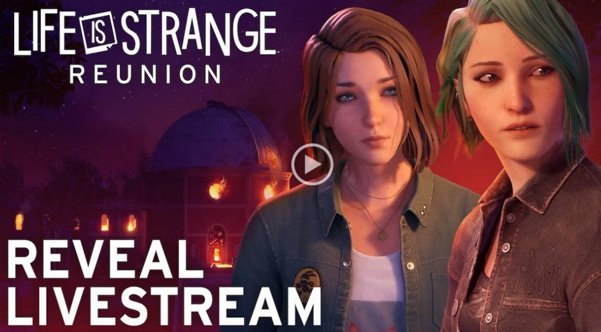 LIFE IS STRANGE: REUNION LIFE IS STRANGE: REUNION