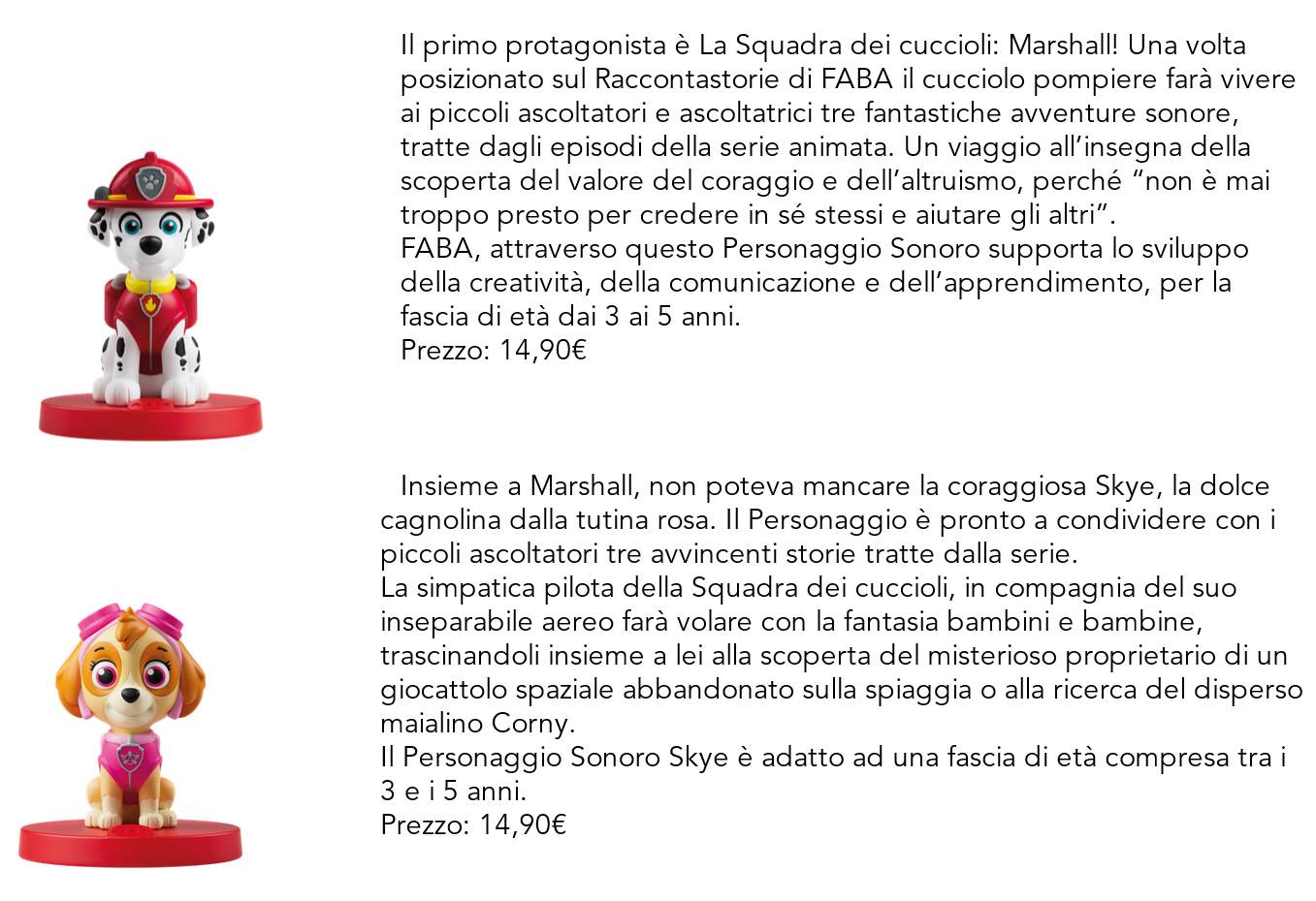 FABA dà il benvenuto a due nuovi personaggi PAW Patrol: Marshall e Skye