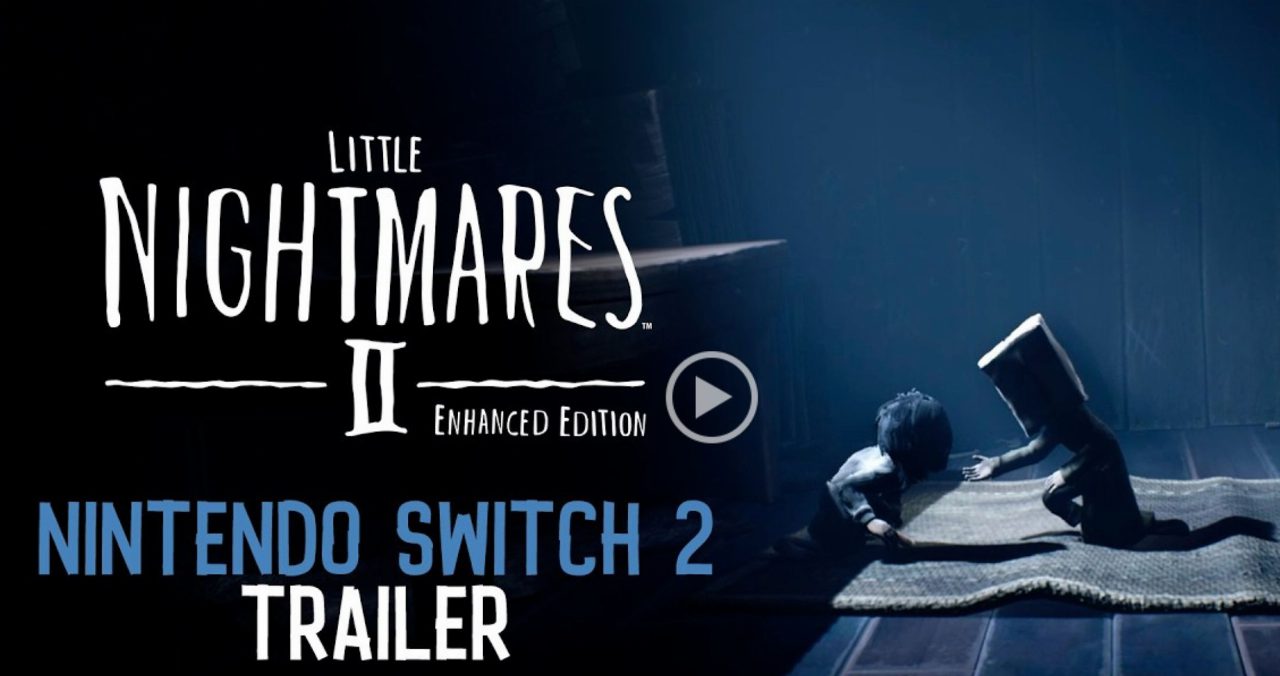 Little Nightmares II Enhanced Edition debutta su Nintendo Switch 2 con grafica migliorata