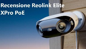 recensione reolink