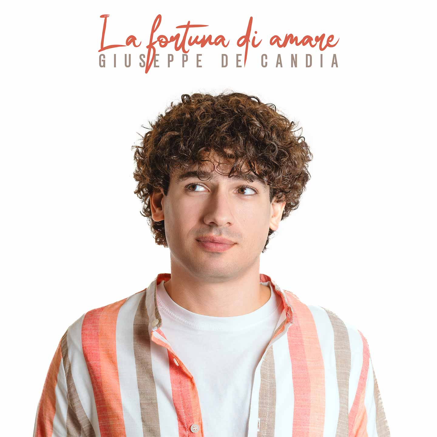 La fortuna di amare è il nuovo disco di Giuseppe de Candia