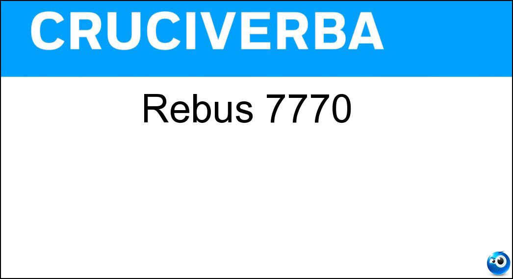 Rebus 7770 | Settimana Enigmistica 4777 Soluzione Rebus 7770 | Settimana Enigmistica 4777 -