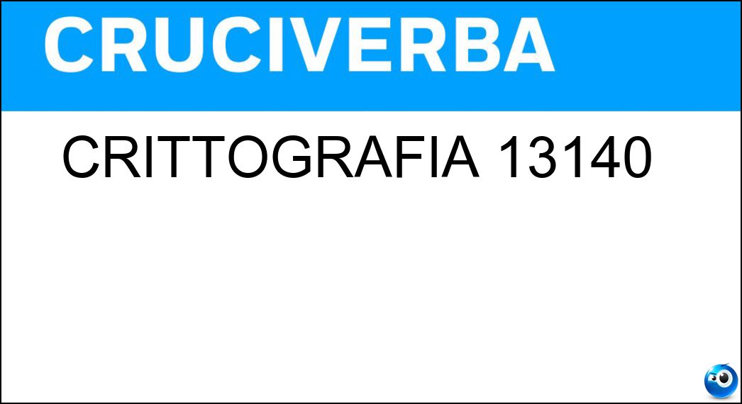 CRITTOGRAFIA 13140 | Settimana Enigmistica 4813 Soluzione CRITTOGRAFIA 13140 | Settimana Enigmistica 4813 -