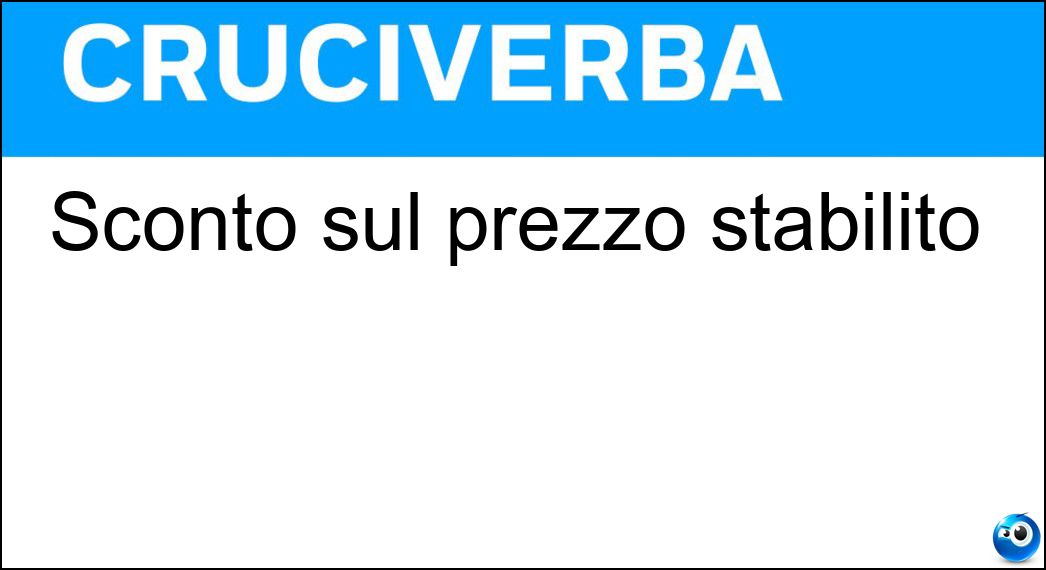 Sconto sul prezzo stabilito