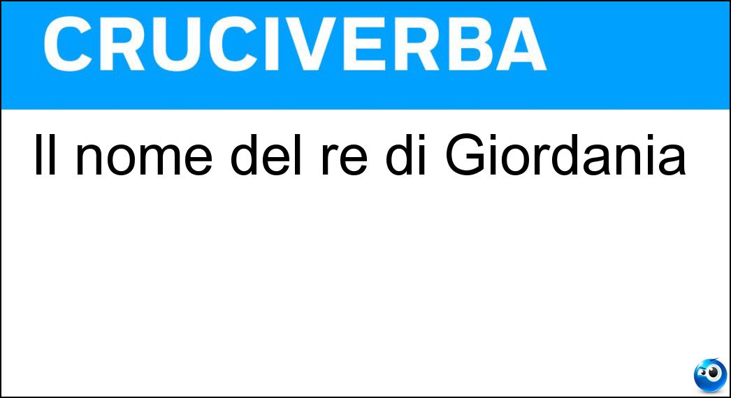 Il nome del re di Giordania