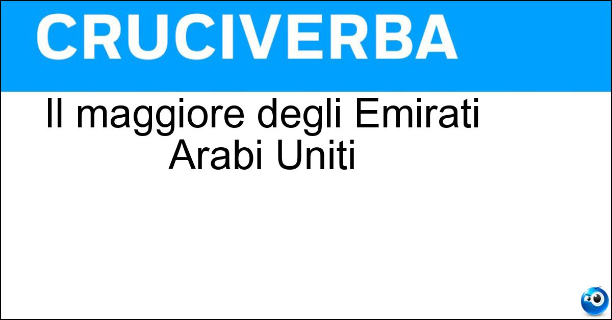 Soluzione Il maggiore degli Emirati Arabi Uniti - Abu Dhabi