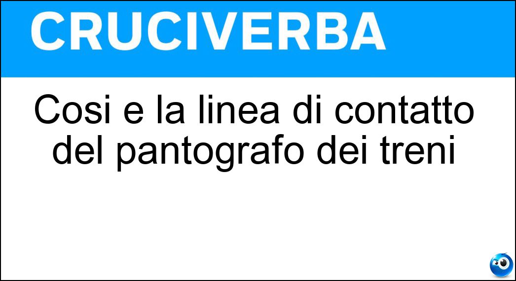 Così è la linea di contatto del pantografo dei treni