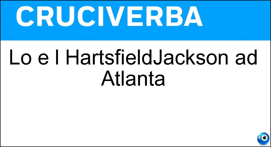 Lo è l HartsfieldJackson ad Atlanta