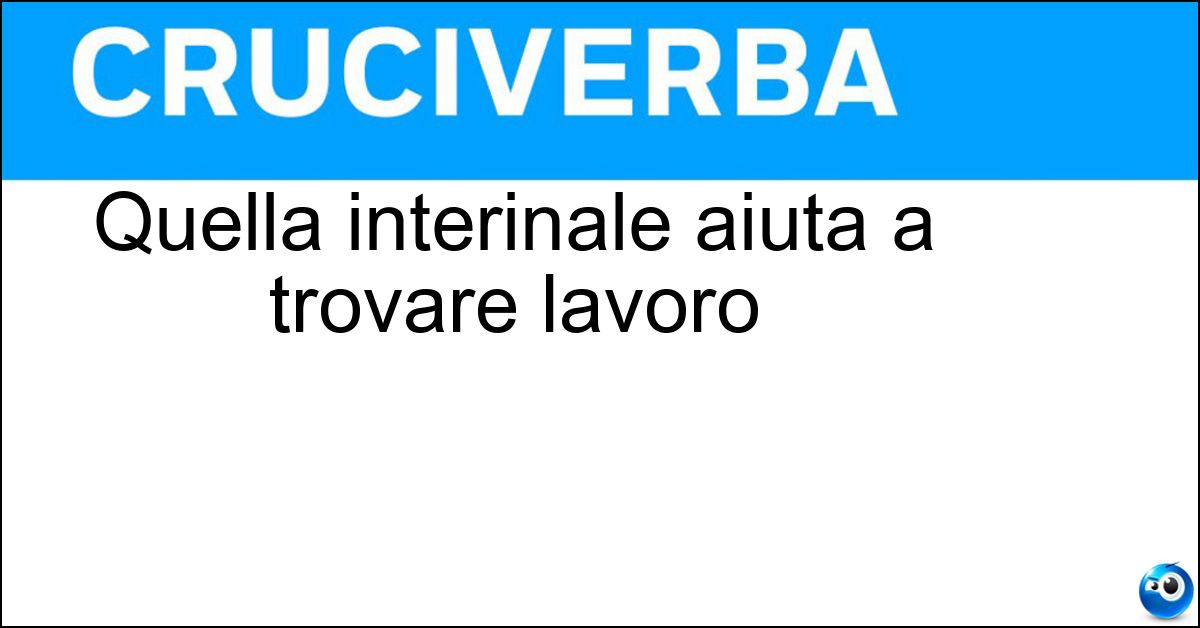 Quella interinale aiuta a trovare lavoro Soluzione Quella interinale aiuta a trovare lavoro - Agenzia