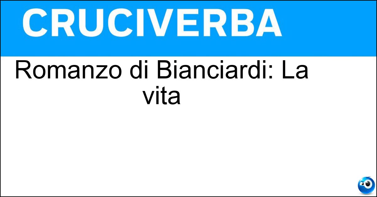 Soluzione Romanzo di Bianciardi: La vita - Agra