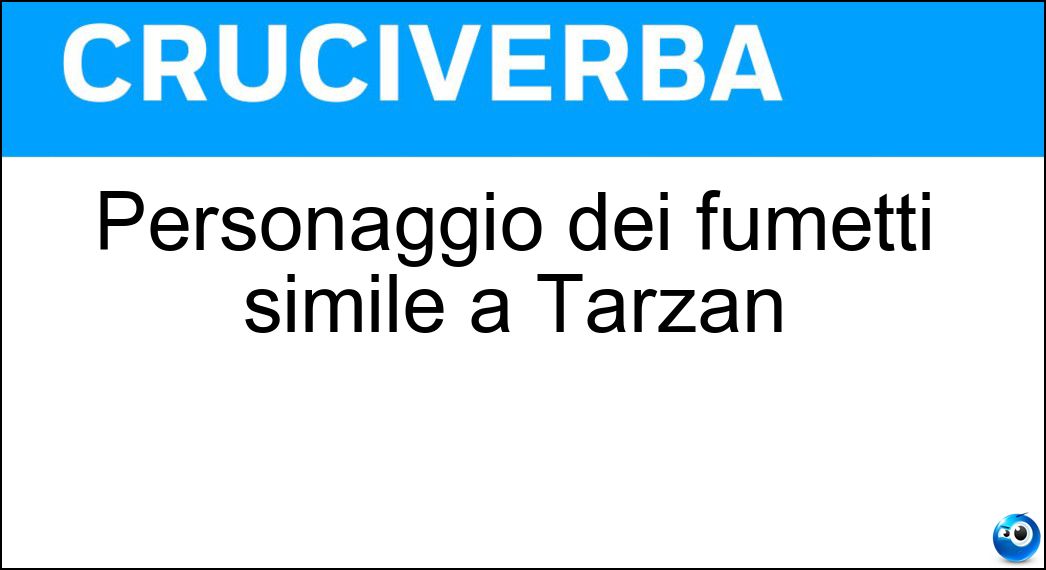 Personaggio dei fumetti simile a Tarzan