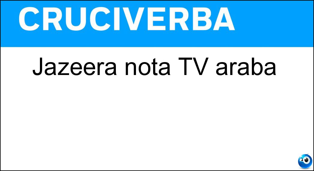 Jazeera nota TV araba Soluzione Jazeera nota TV araba - Al