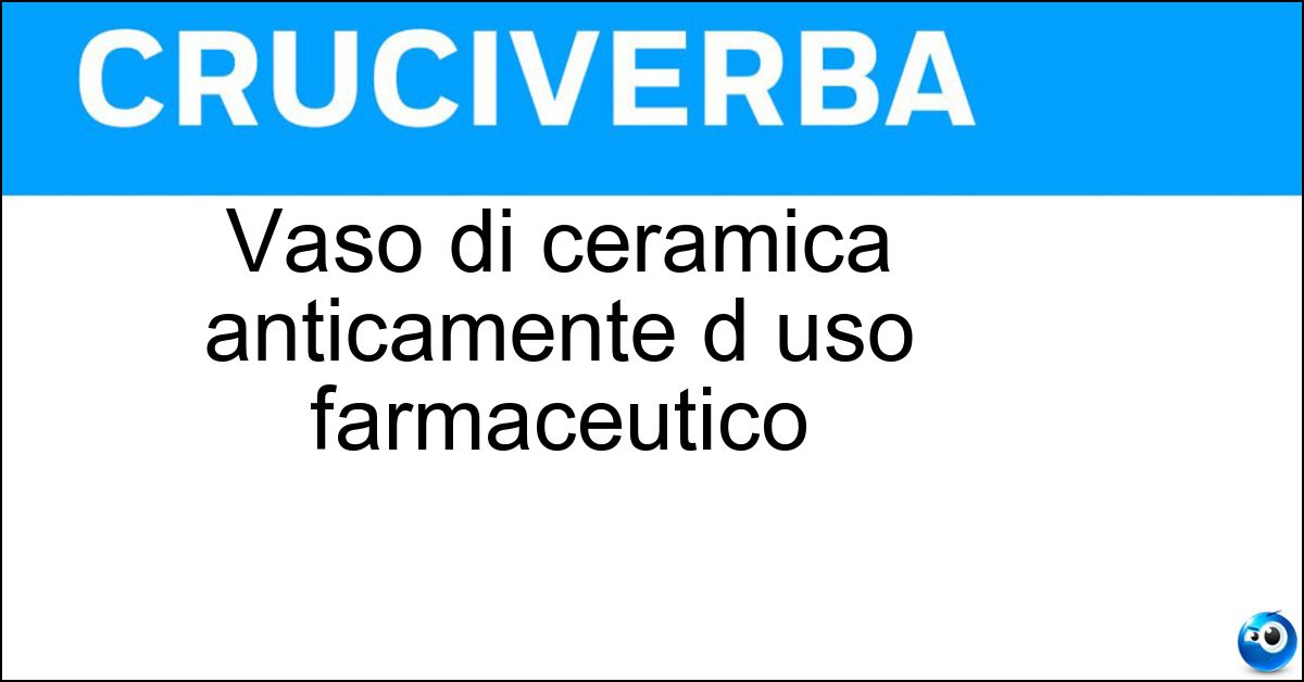 Soluzione Vaso di ceramica anticamente d uso farmaceutico - Albarello