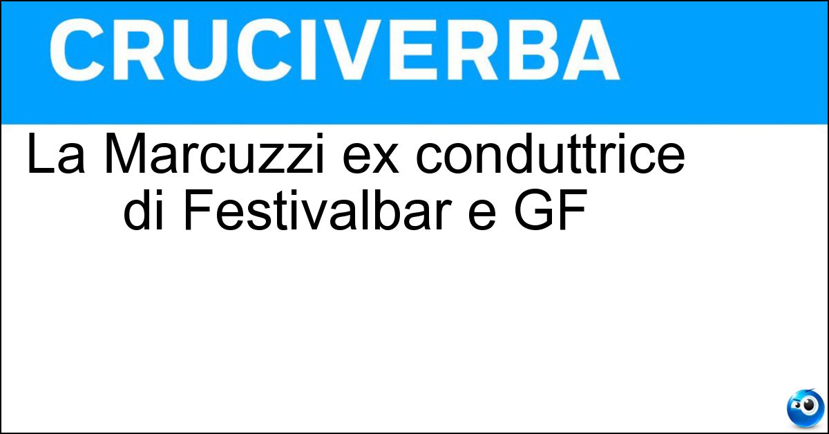 La Marcuzzi ex conduttrice di Festivalbar e GF Soluzione La Marcuzzi ex conduttrice di Festivalbar e GF - Alessia