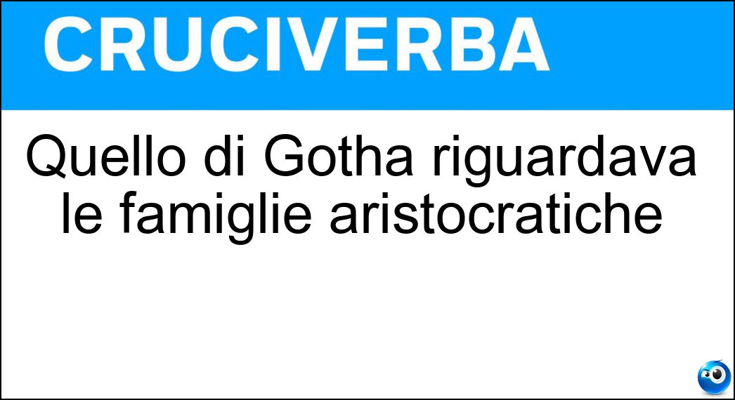 Quello di Gotha riguardava le famiglie aristocratiche