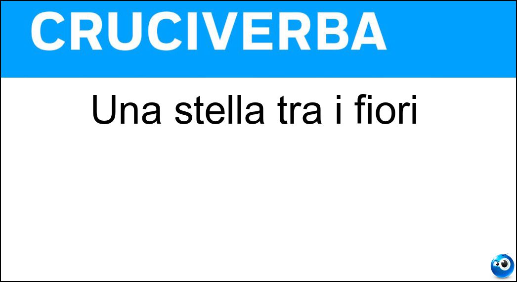 Una stella tra i fiori