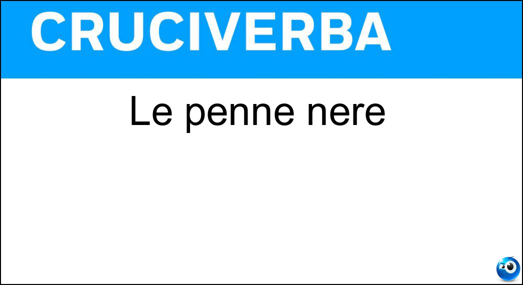 Le penne nere Soluzione Cruciverba: Le penne nere - Risposta Alpini