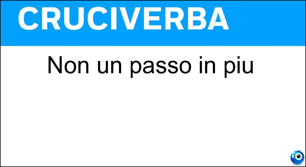 Non un passo in più Soluzione Non un passo in più - Alt