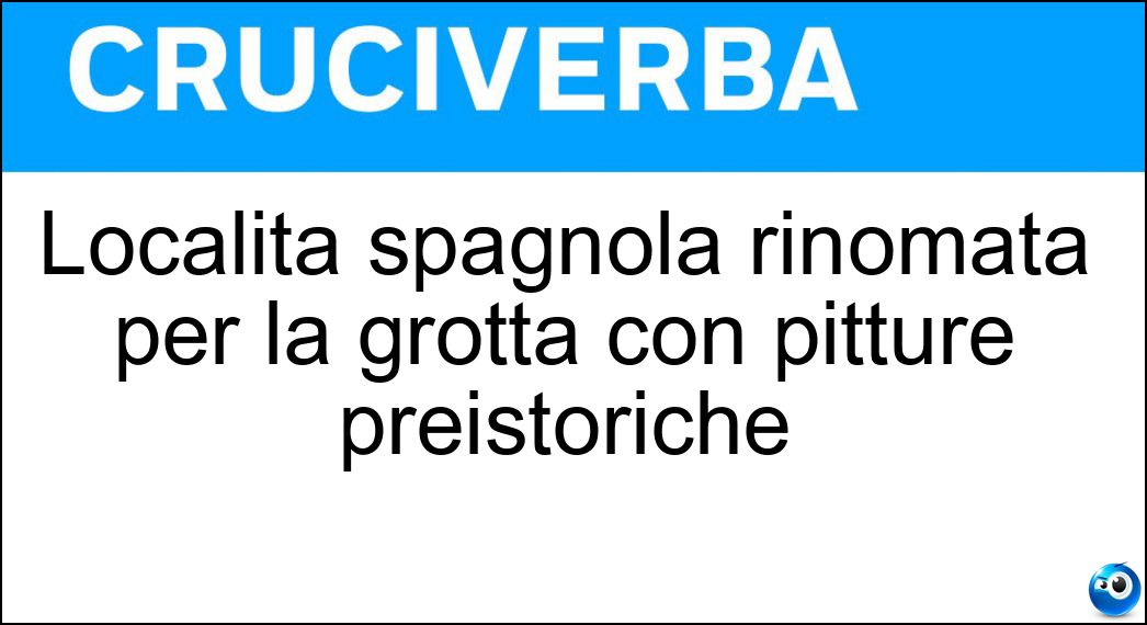 Località spagnola rinomata per la grotta con pitture preistoriche