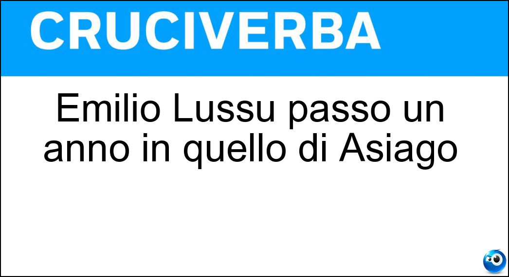 Emilio Lussu passò un anno in quello di Asiago Soluzione Emilio Lussu passò un anno in quello di Asiago - Altipiano