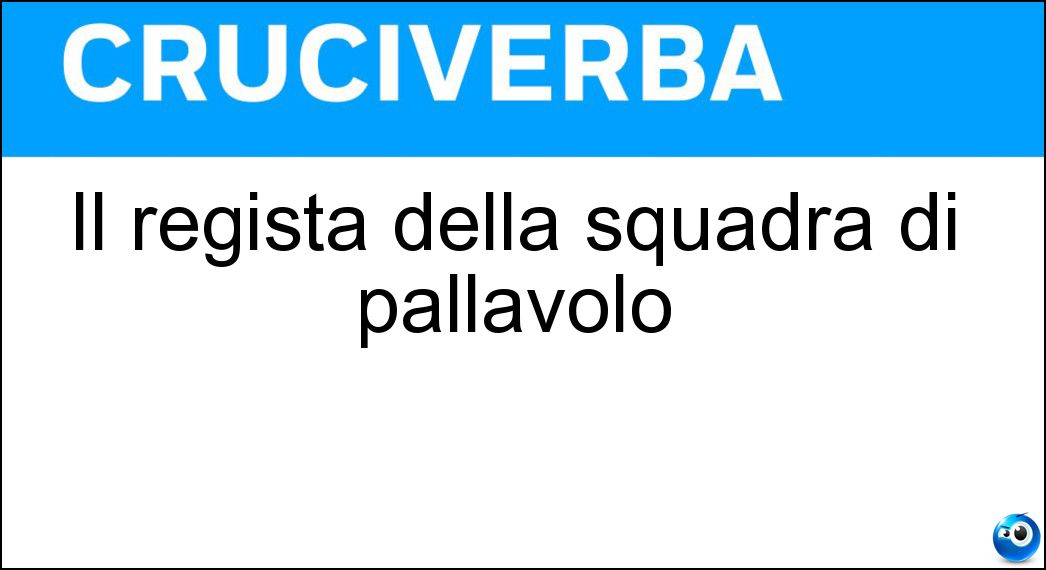 Il regista della squadra di pallavolo