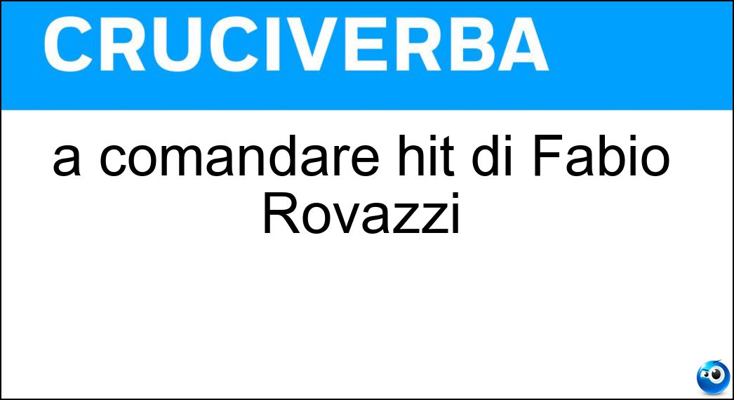 a comandare hit di Fabio Rovazzi