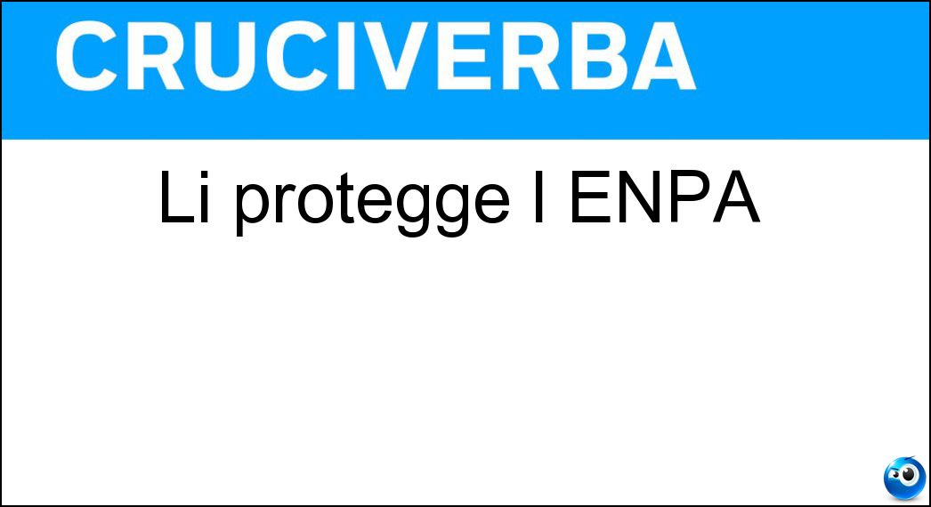 Li protegge l ENPA Soluzione Cruciverba: Li protegge l ENPA - Risposta Animali