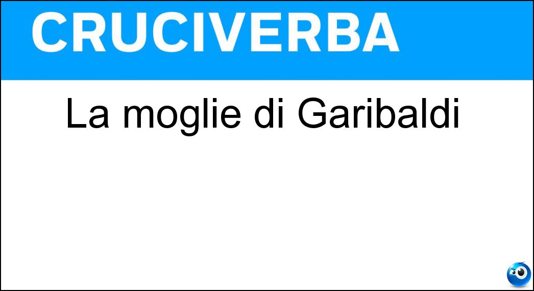 moglie garibaldi