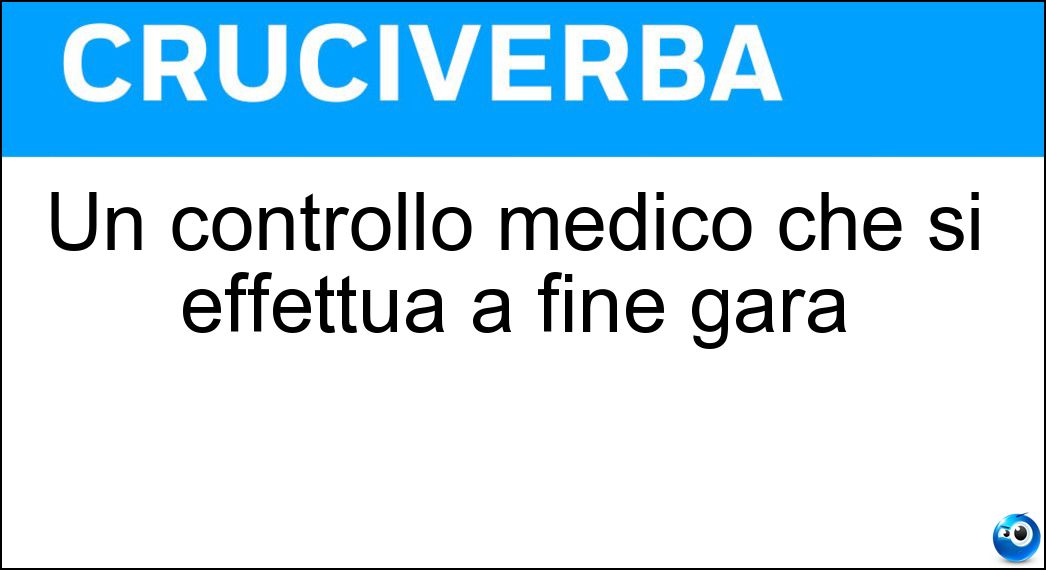 Un controllo medico che si effettua a fine gara