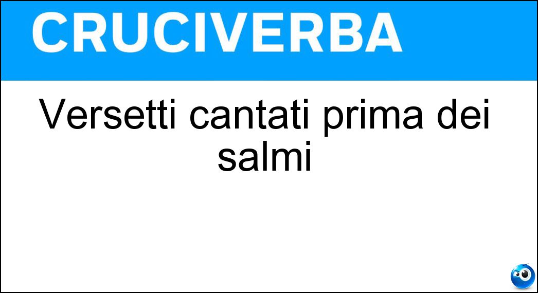 Versetti cantati prima dei salmi