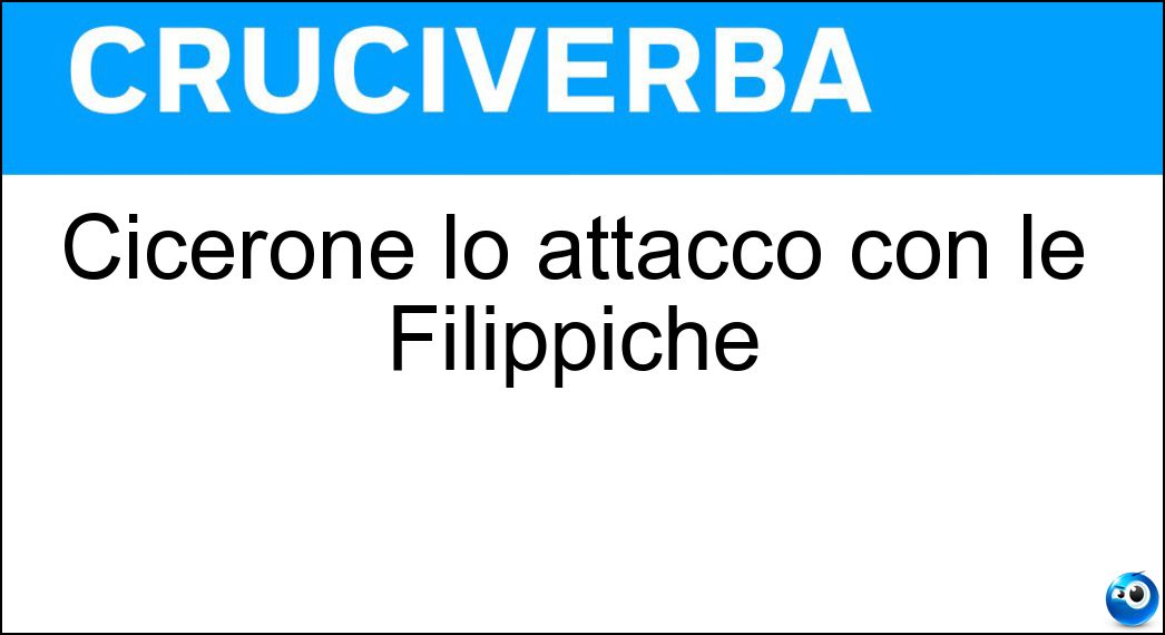 Soluzione Cicerone lo attaccò con le Filippiche - Antonio