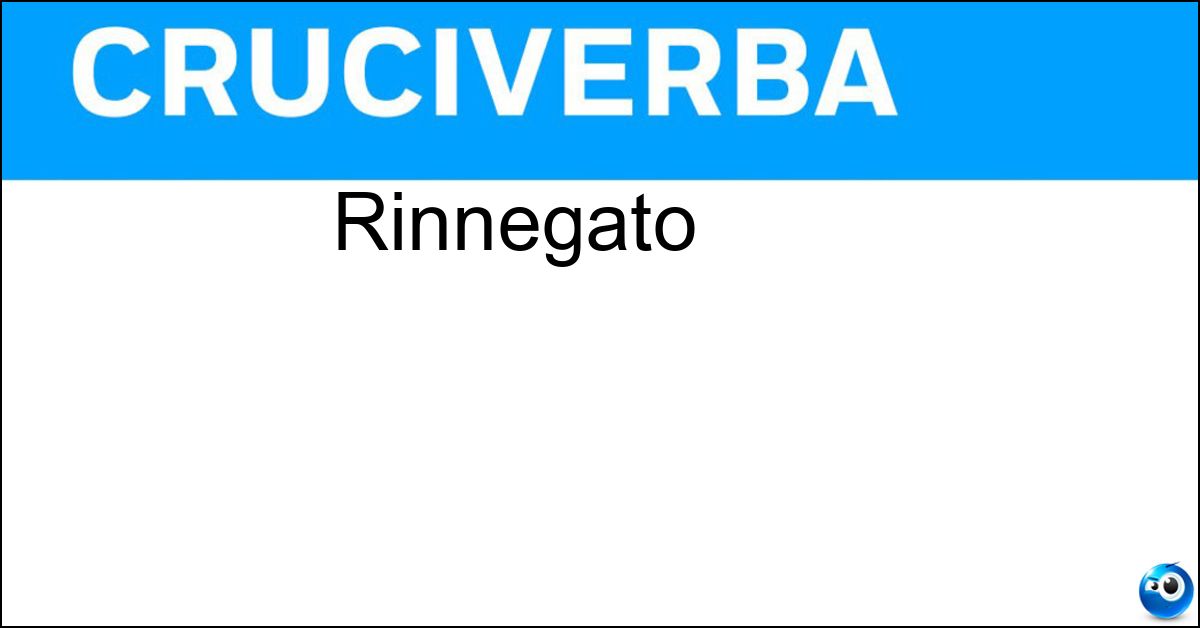 Rinnegato Soluzione Rinnegato - Apostata