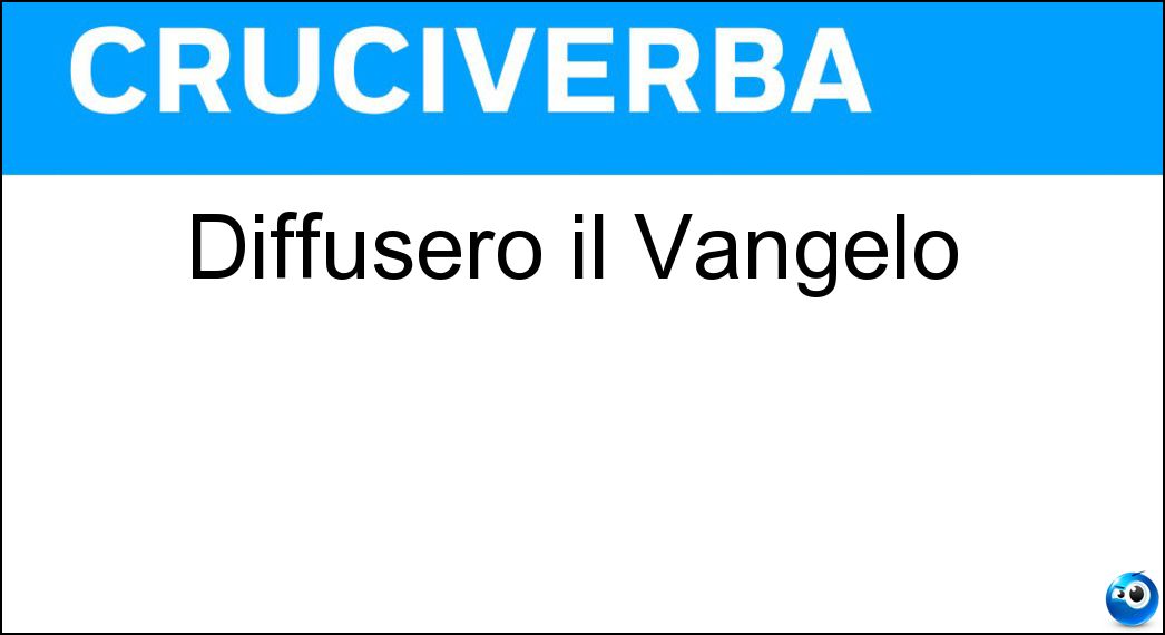 diffusero vangelo