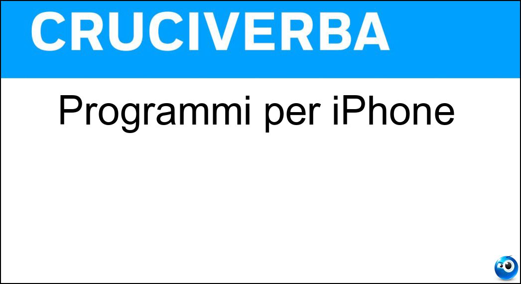 Programmi per iPhone Soluzione Programmi per iPhone - App