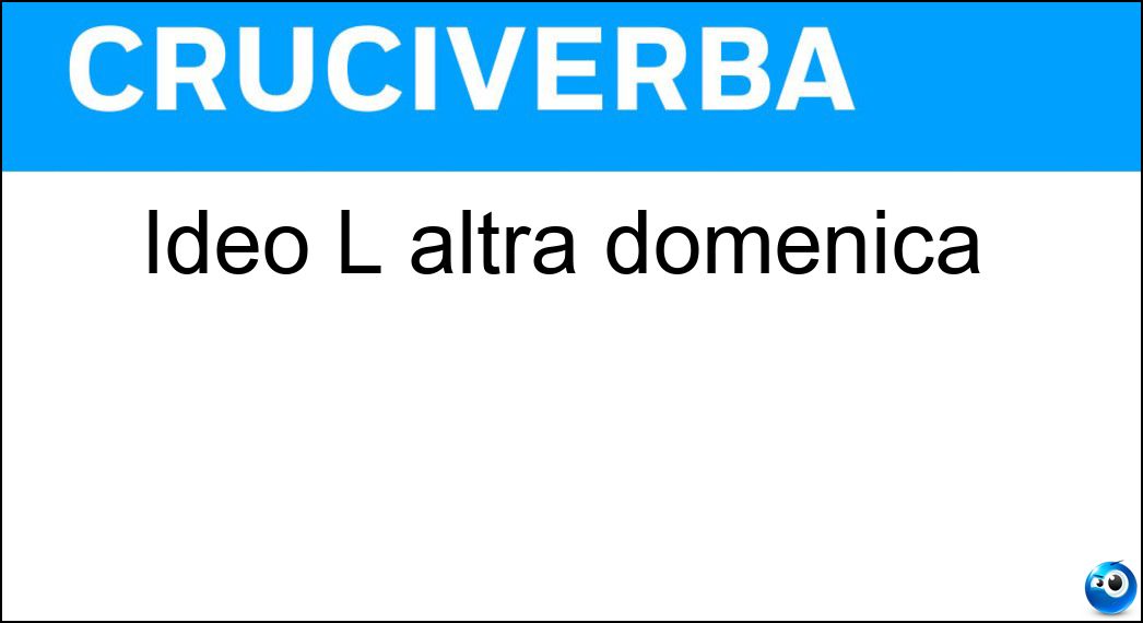 Ideò L altra domenica Soluzione Cruciverba: Ideò L altra domenica - Risposta Arbore