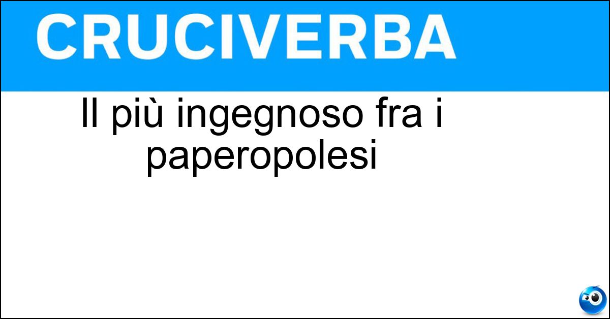 Il più ingegnoso fra i paperopolesi Soluzione Il più ingegnoso fra i paperopolesi - Archimede