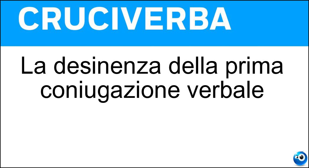 La desinenza della prima coniugazione verbale Soluzione Cruciverba: La desinenza della prima coniugazione verbale - Risposta Are