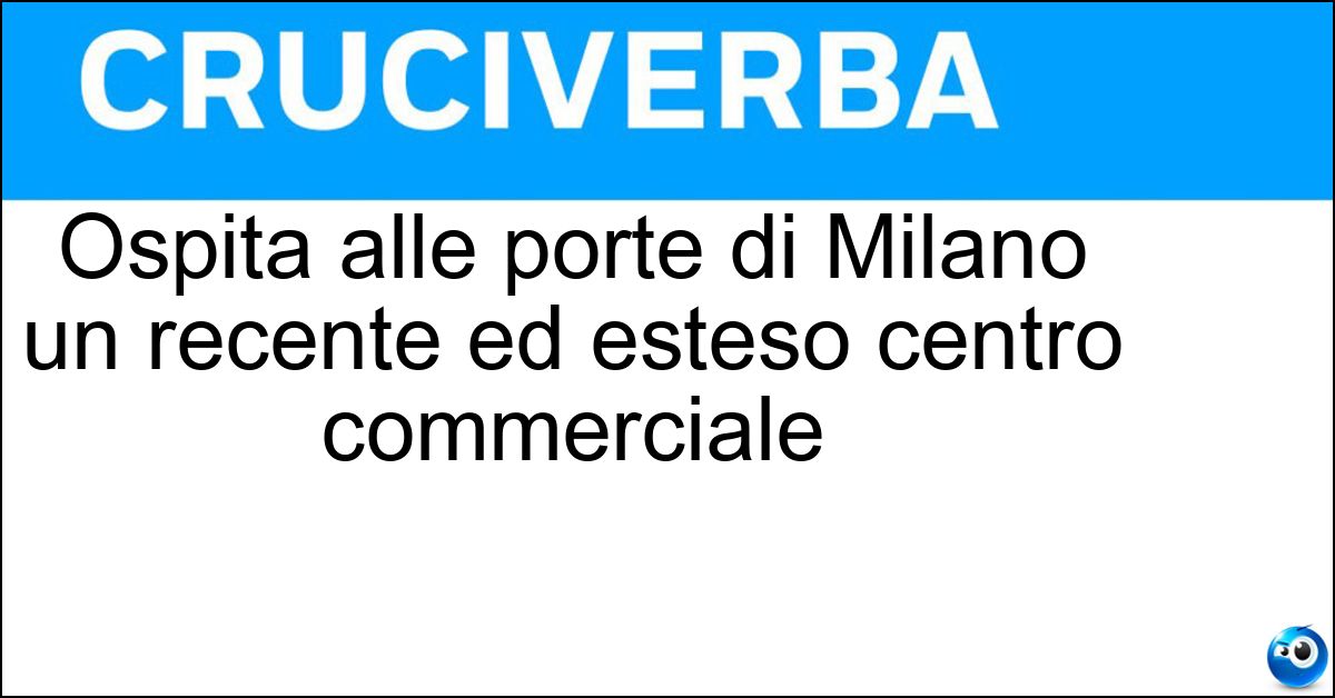 Ospita alle porte di Milano un recente ed esteso centro commerciale Soluzione Ospita alle porte di Milano un recente ed esteso centro commerciale - Arese