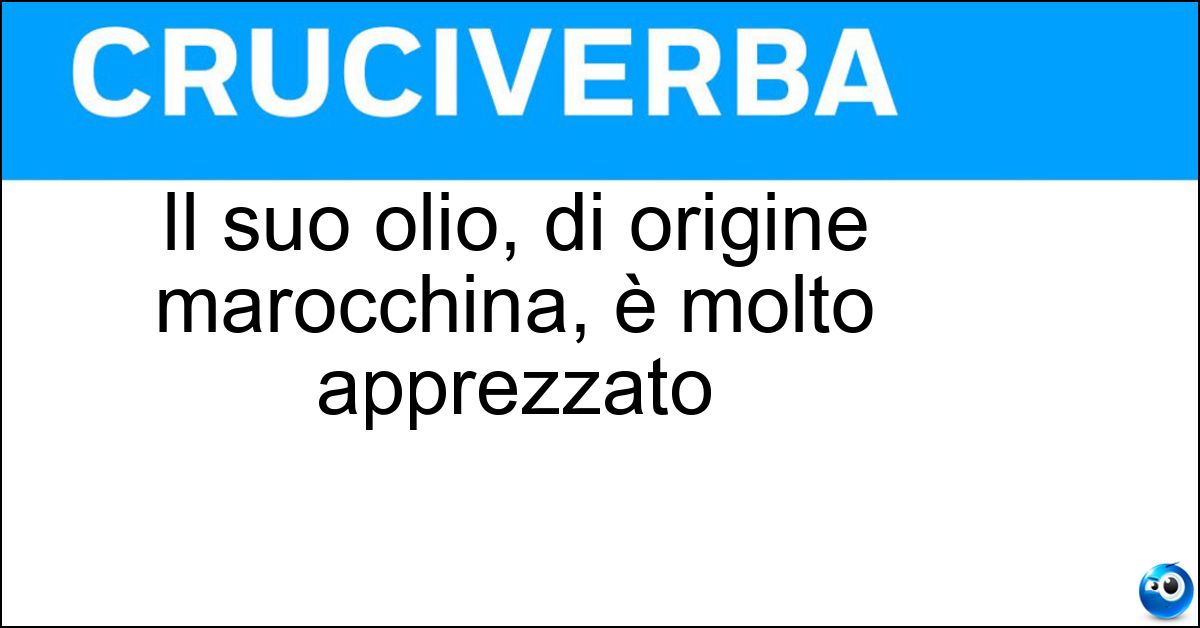 Soluzione Il suo olio, di origine marocchina, è molto apprezzato - Argan