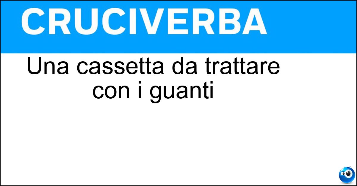 Una cassetta da trattare con i guanti Soluzione Una cassetta da trattare con i guanti - Arnia