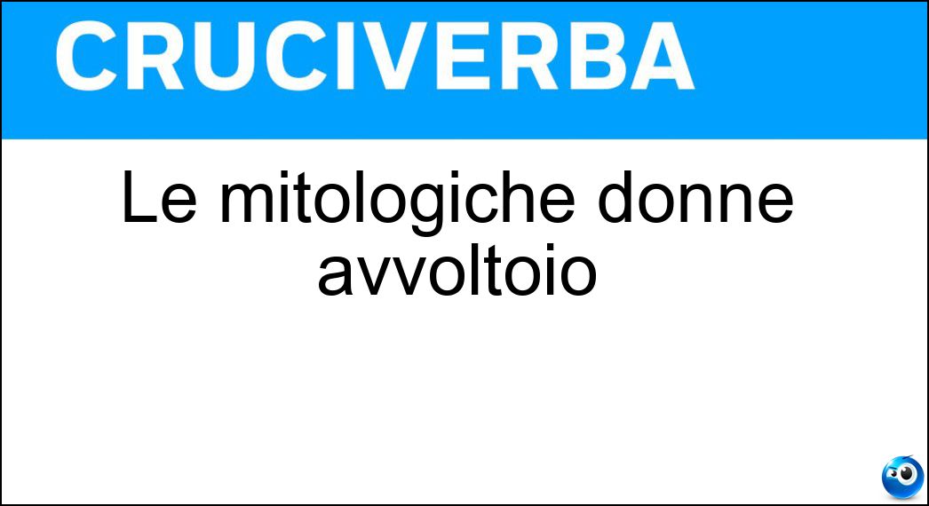 mitologiche donne