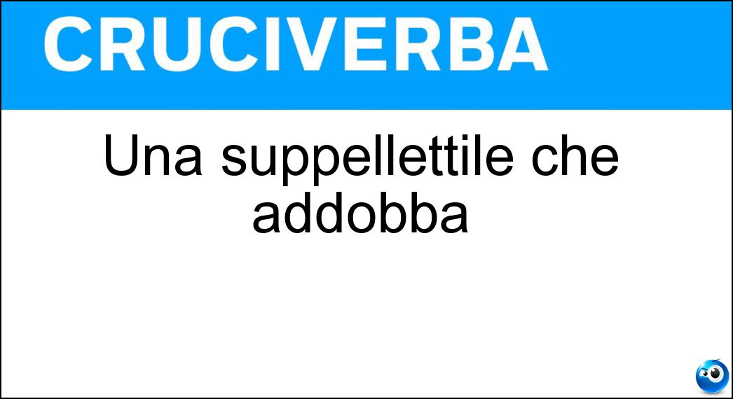 suppellettile addobba