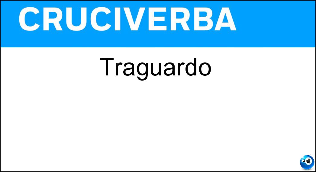 Traguardo Soluzione Cruciverba: Traguardo - Risposta Arrivo