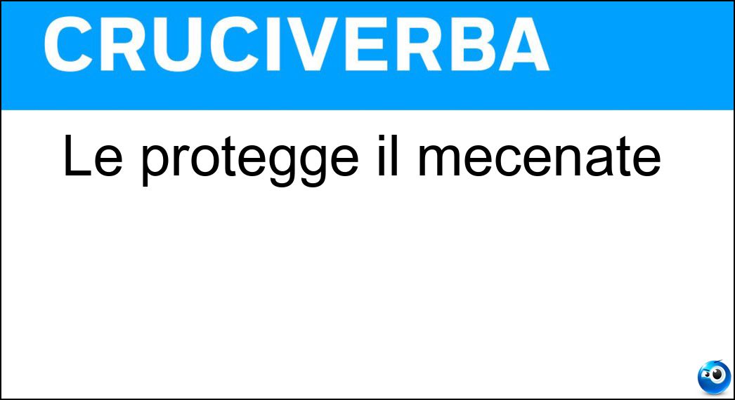 Le protegge il mecenate Soluzione Cruciverba: Le protegge il mecenate - Risposta Arti