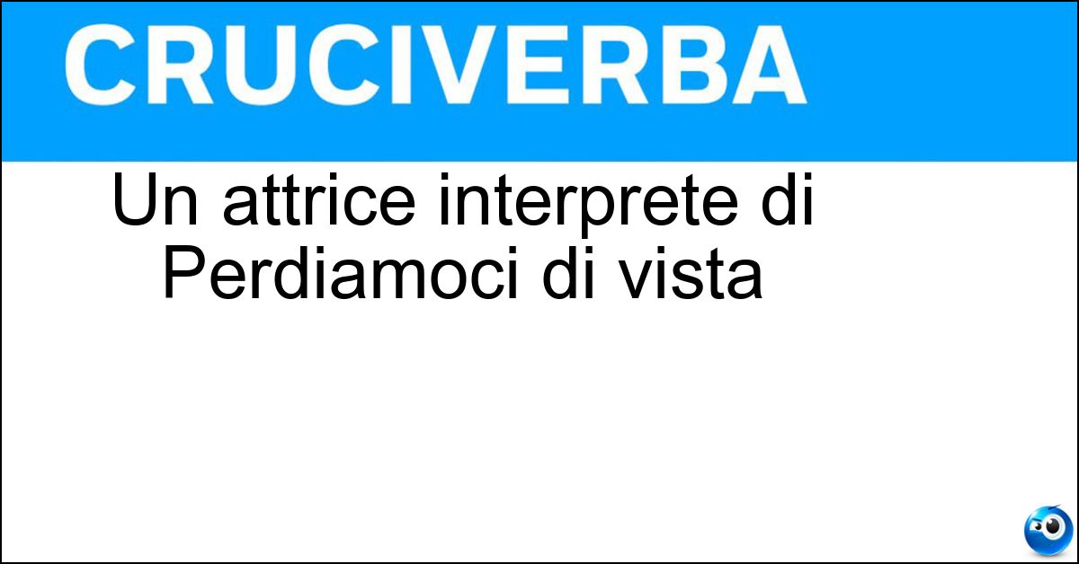 Un attrice interprete di Perdiamoci di vista Soluzione Un attrice interprete di Perdiamoci di vista - Asia Argento