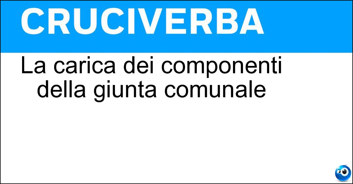 Soluzione La carica dei componenti della giunta comunale - Assessorato