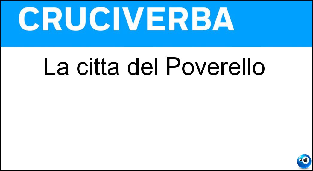 La città del Poverello Soluzione La città del Poverello - Assisi