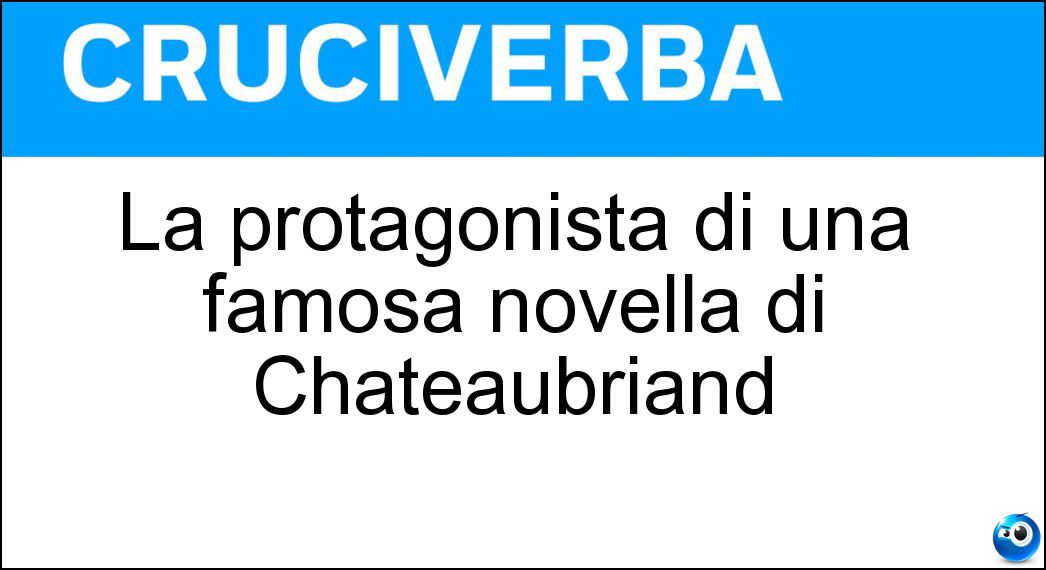 La protagonista di una famosa novella di Chateaubriand